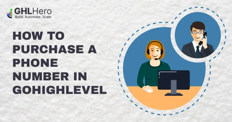 How to Purchase a Phone Number in GoHighLevel