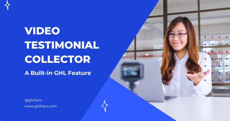 How to Collect Video Testimonials with GoHighLevel